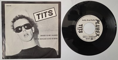 Lot 166 - TITS - 'DADDY IS MY PUSHER' 7" - DUTCH 1978 ORIGINAL, PLUREX RECORDS